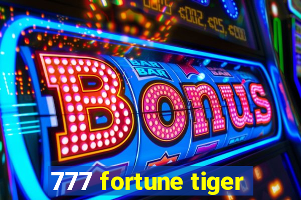 777 fortune tiger